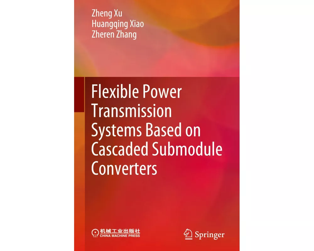 Flexible Power Transmission Systems Based on Cascaded Submodule Converters