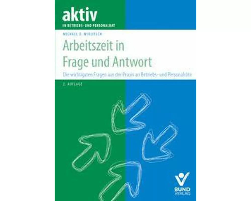 Arbeitszeit in Frage und Antwort