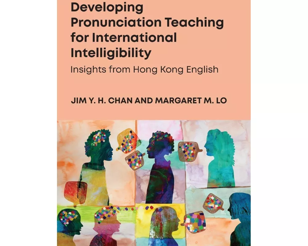 Developing Pronunciation Teaching for International Intelligibility