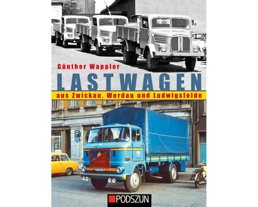 Lastwagen aus Zwickau, Werdau und Ludwigsfelde