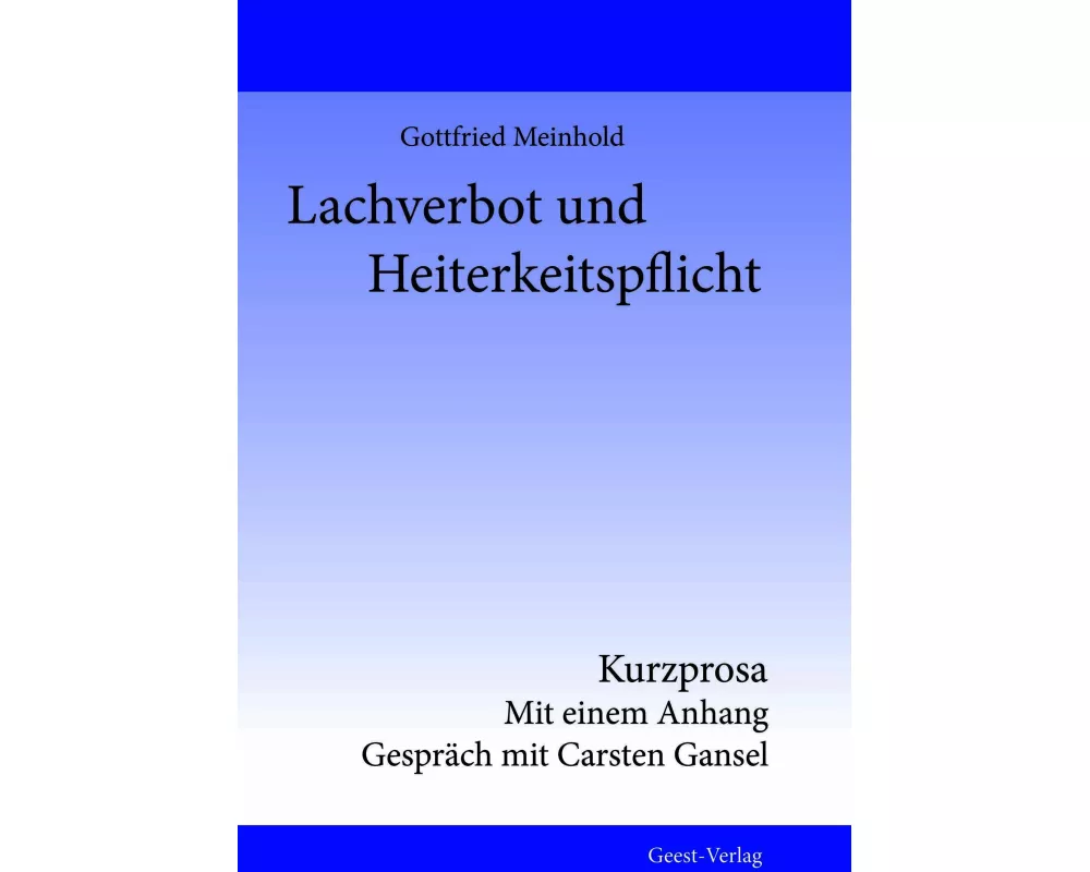 Lachverbot und Heiterkeitspflicht
