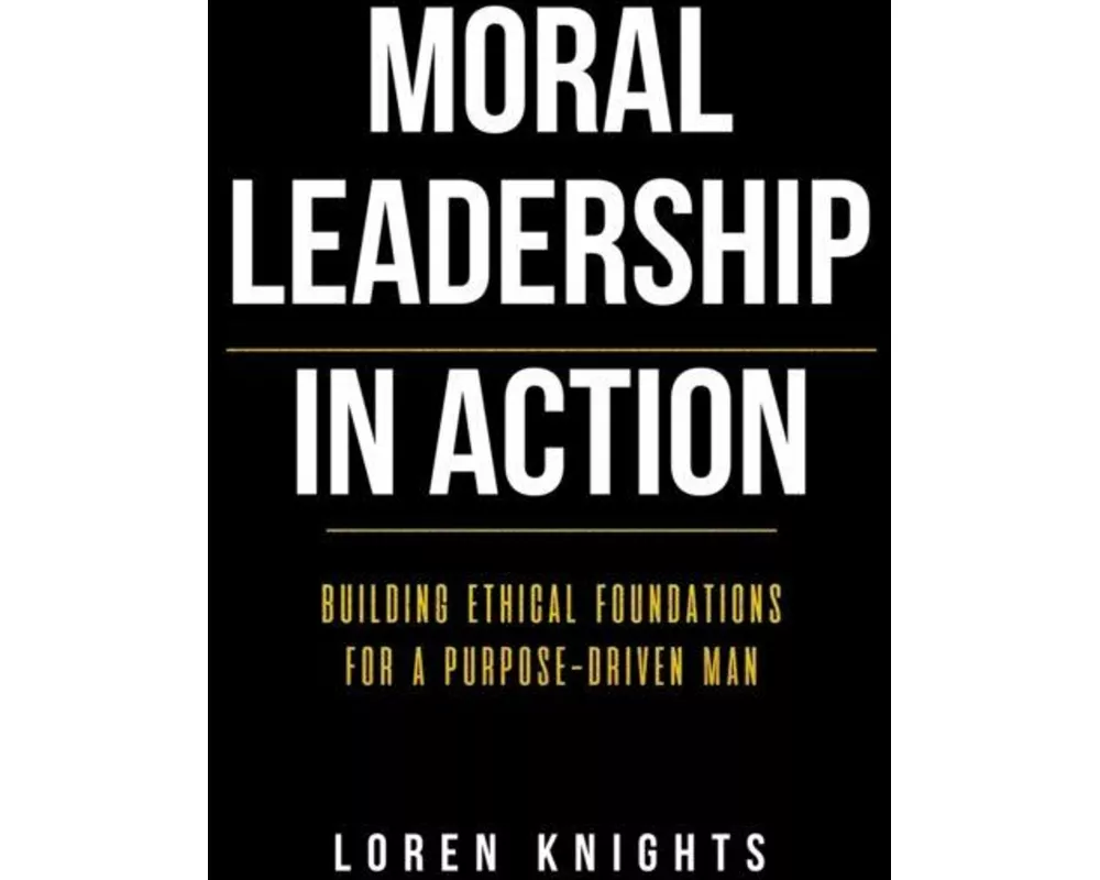 Moral Leadership in Action
