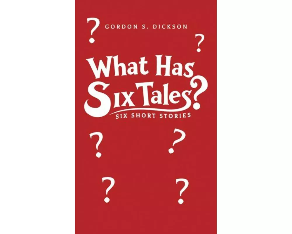 What Has Six Tales?
