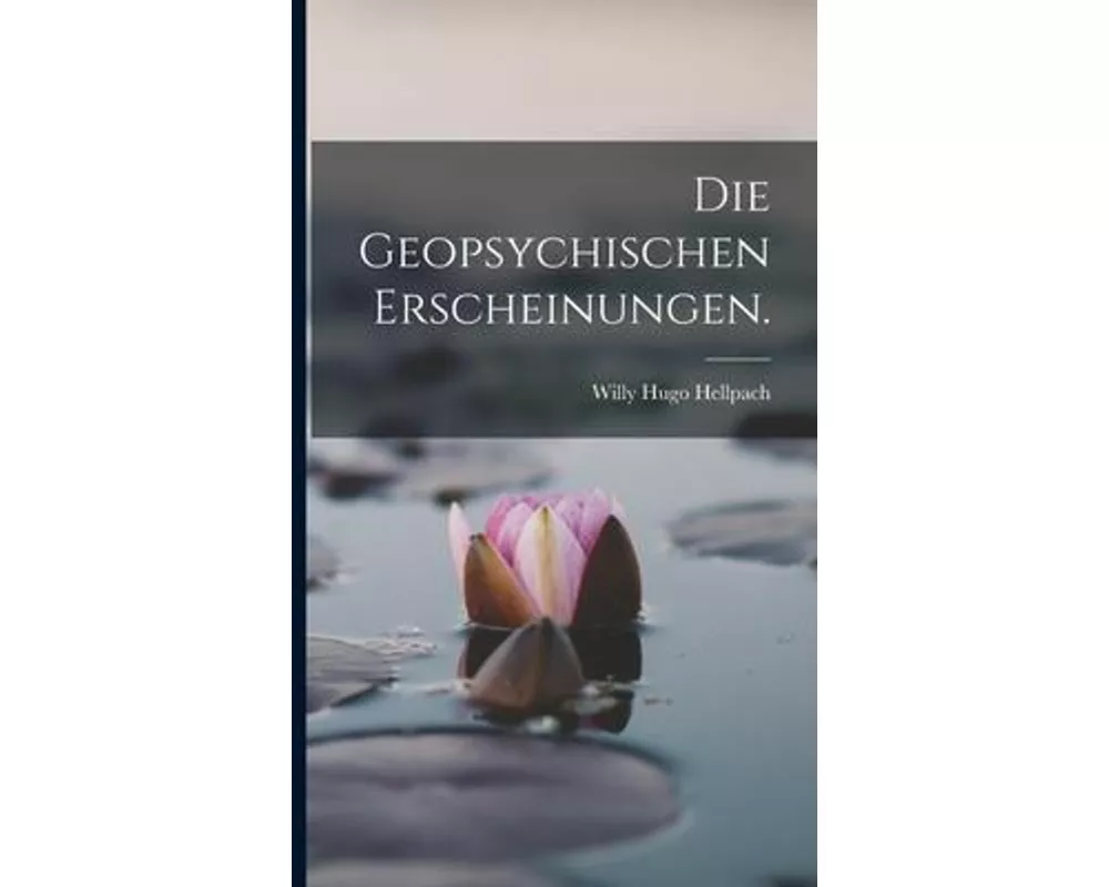 Die Geopsychischen Erscheinungen
