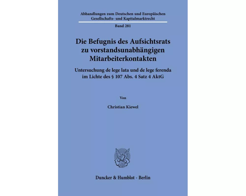 Die Befugnis des Aufsichtsrats zu vorstandsunabhängigen Mitarbeiterkontakten