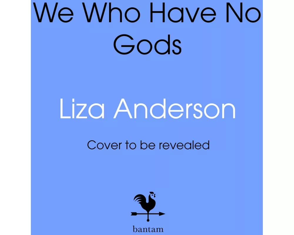 We Who Have No Gods