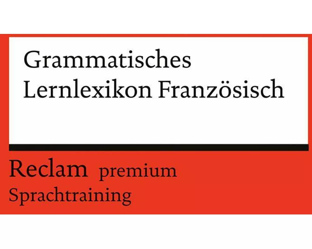 Grammatisches Lernlexikon Französisch