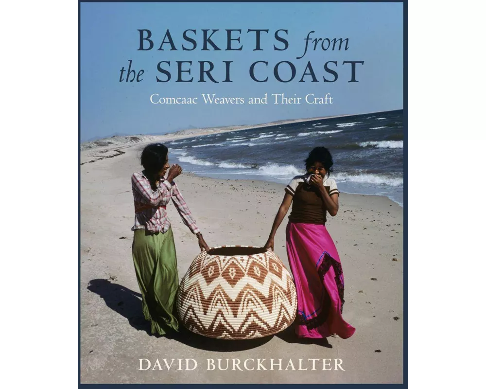 Baskets from the Seri Coast