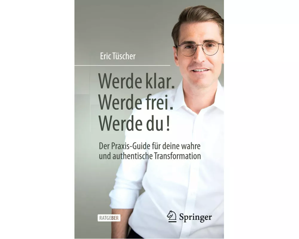 Werde klar. Werde frei. Werde du!