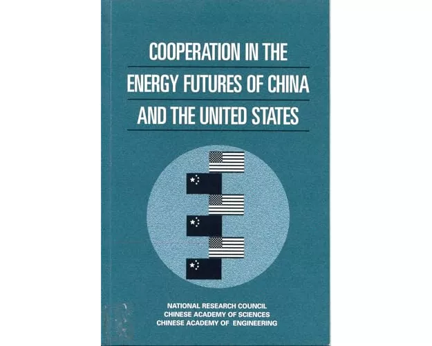 Cooperation in the Energy Futures of China and the United States