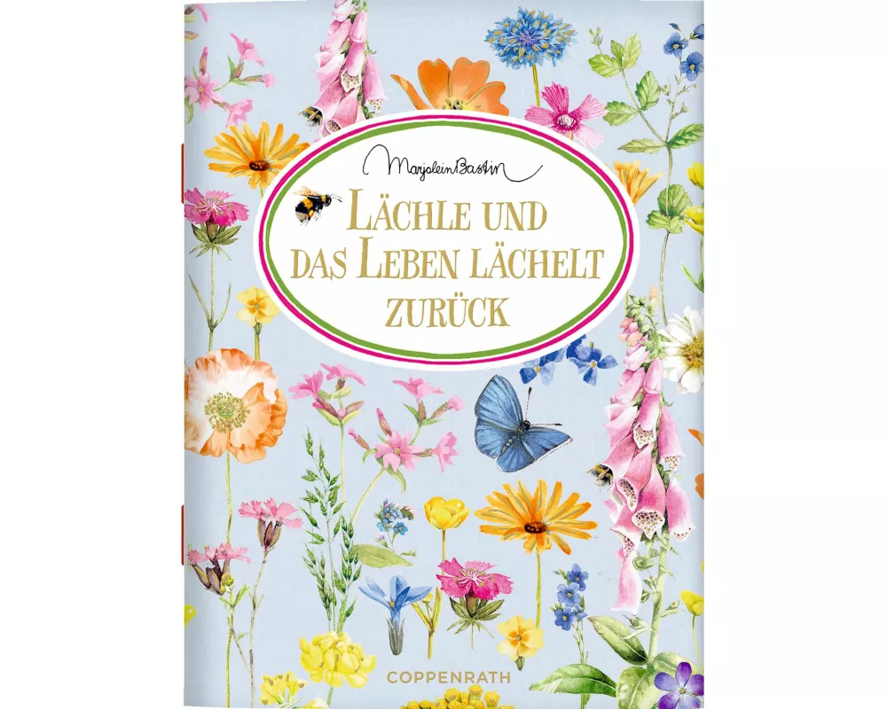 Lächle und das Leben lächelt zurück