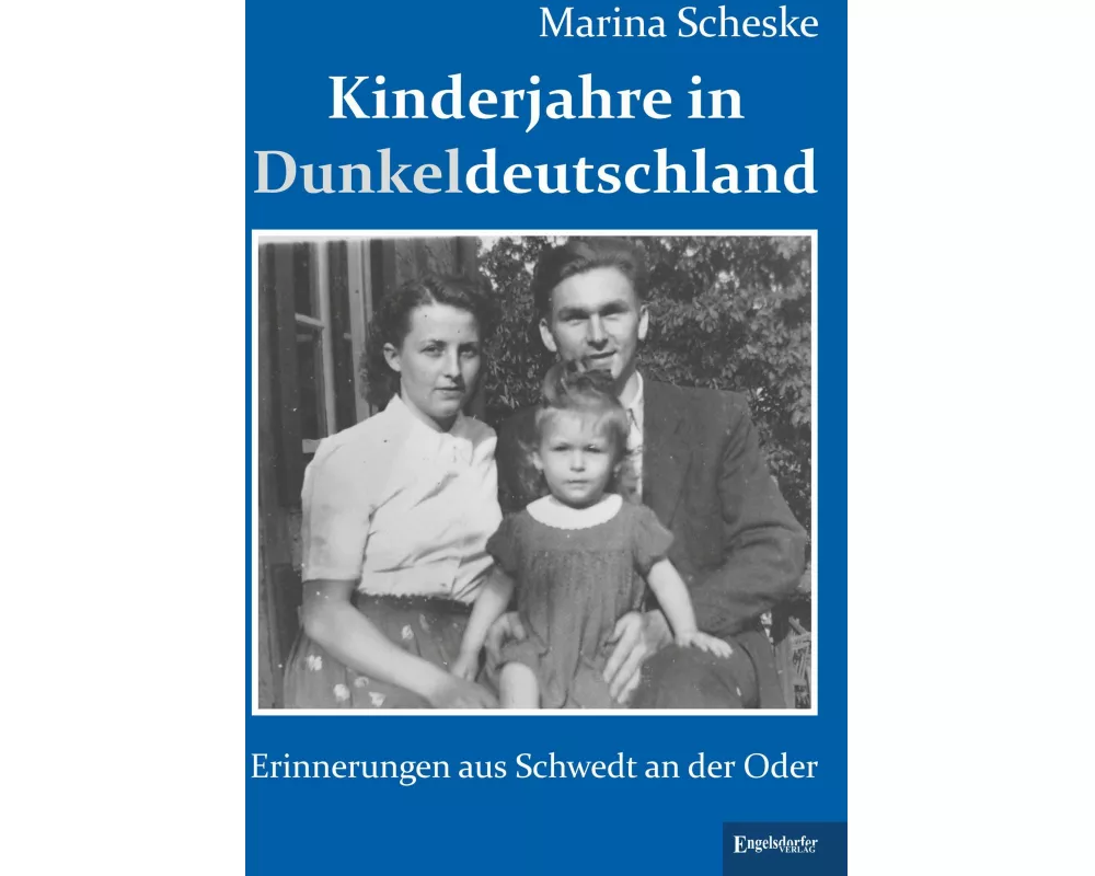 Kinderjahre in Dunkeldeutschland
