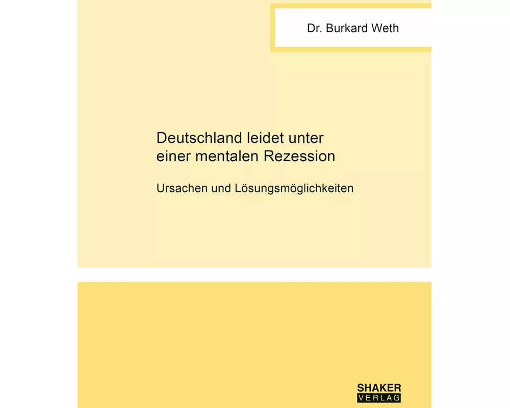 Deutschland leidet unter einer mentalen Rezession