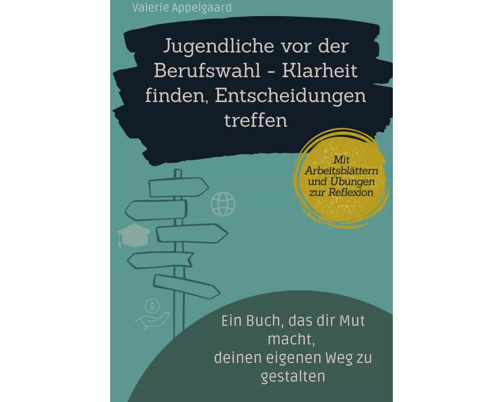 Jugendliche vor der Berufswahl - Klarheit finden, Entscheidungen treffen