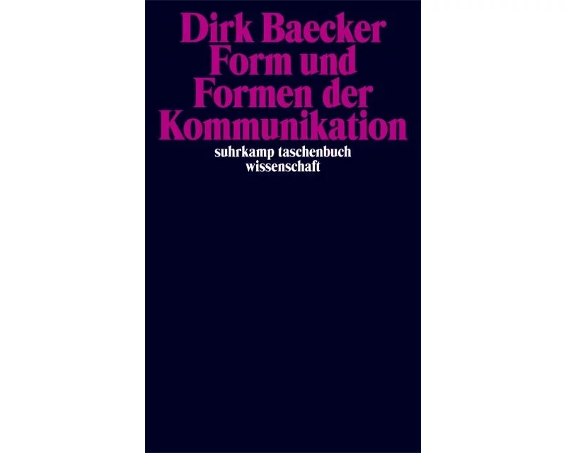 Form und Formen der Kommunikation