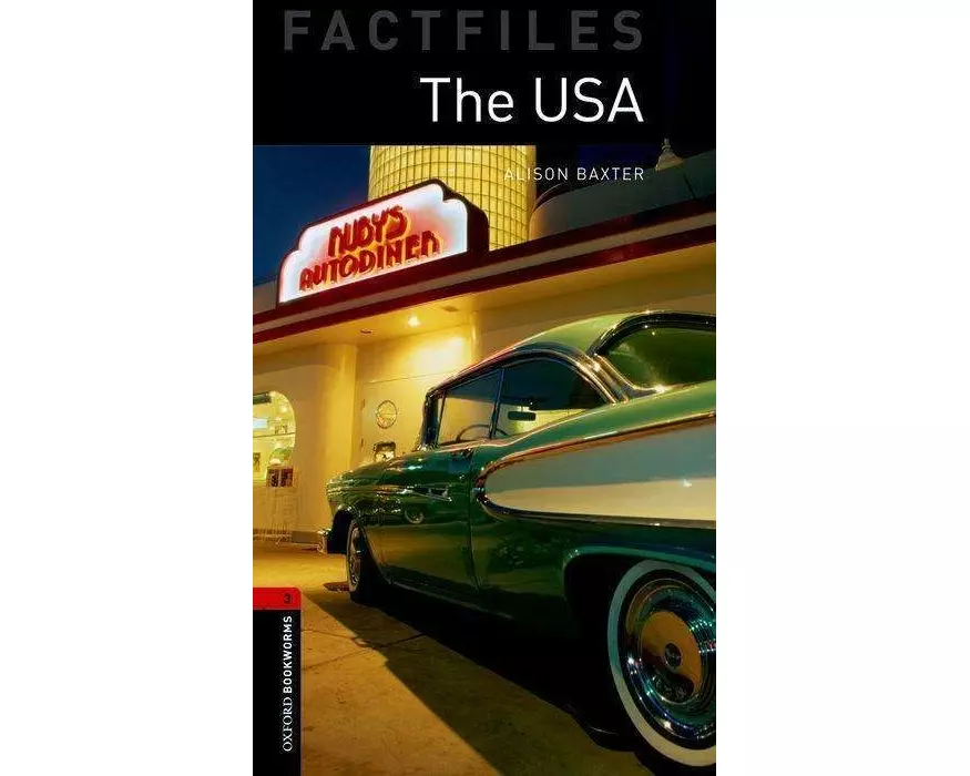 Oxford Bookworms Library Factfiles: Level 3:: The USA