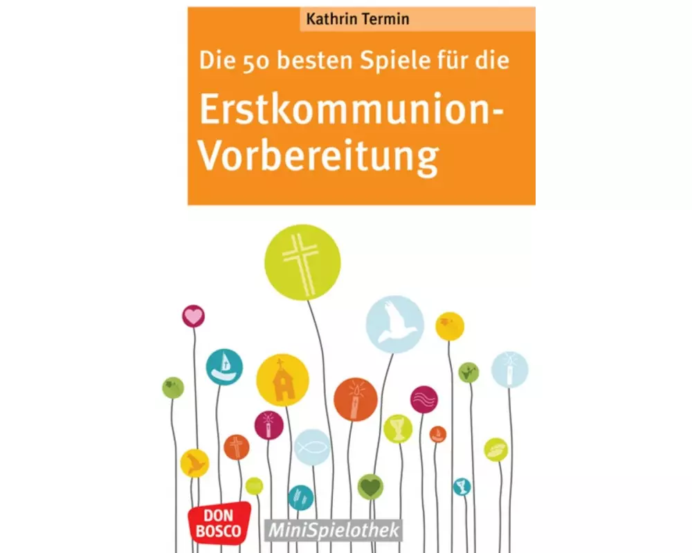 Die 50 besten Spiele für die Erstkommunion-Vorbereitung