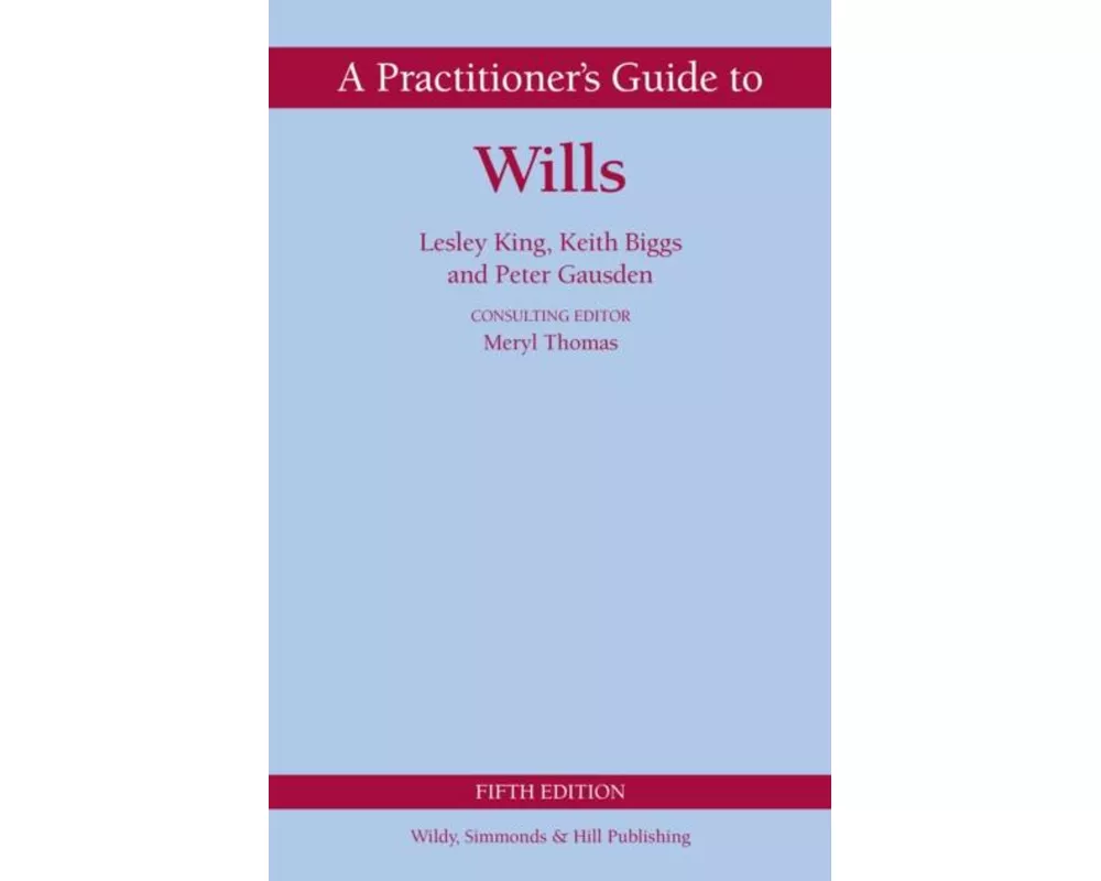 A Practitioner's Guide to Wills