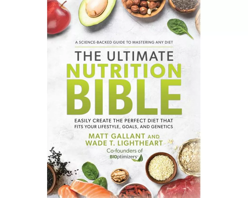 The Ultimate Nutrition Bible
