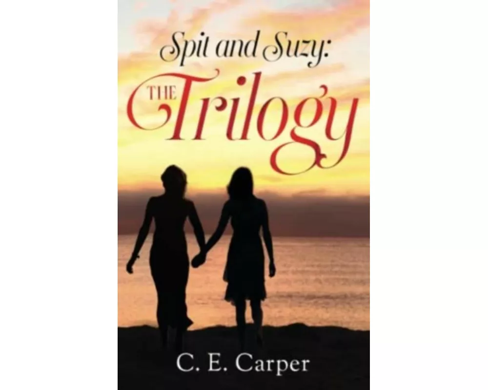 Spit and Suzy: The Trilogy