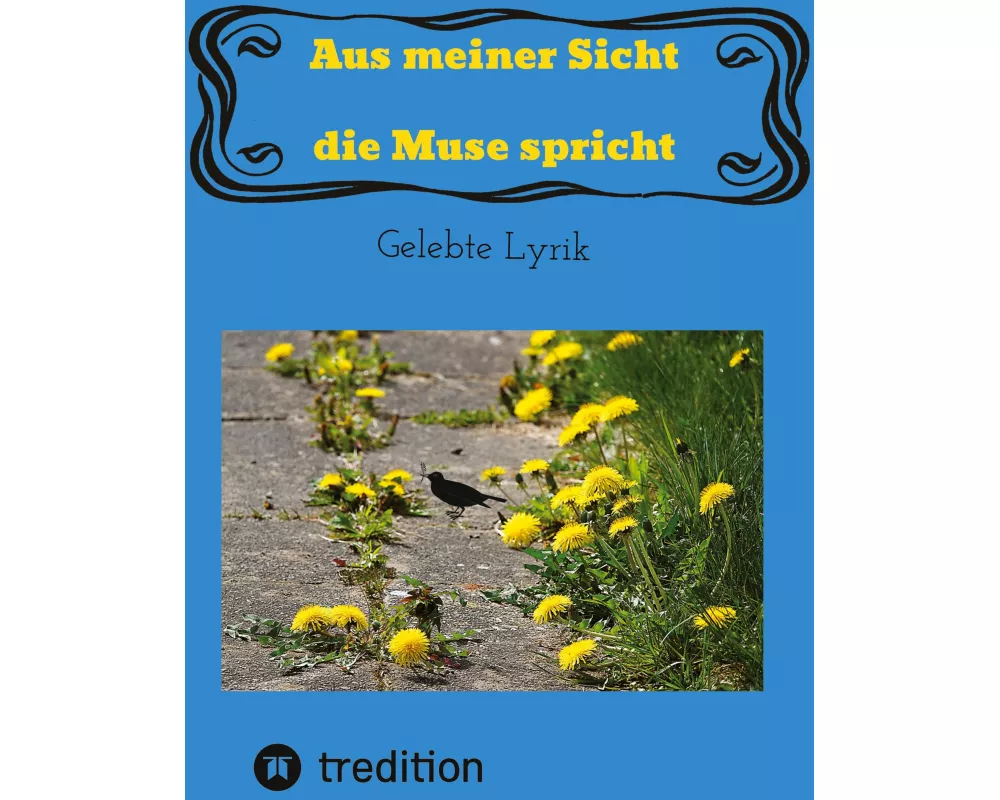 Aus meiner Sicht die Muse spricht