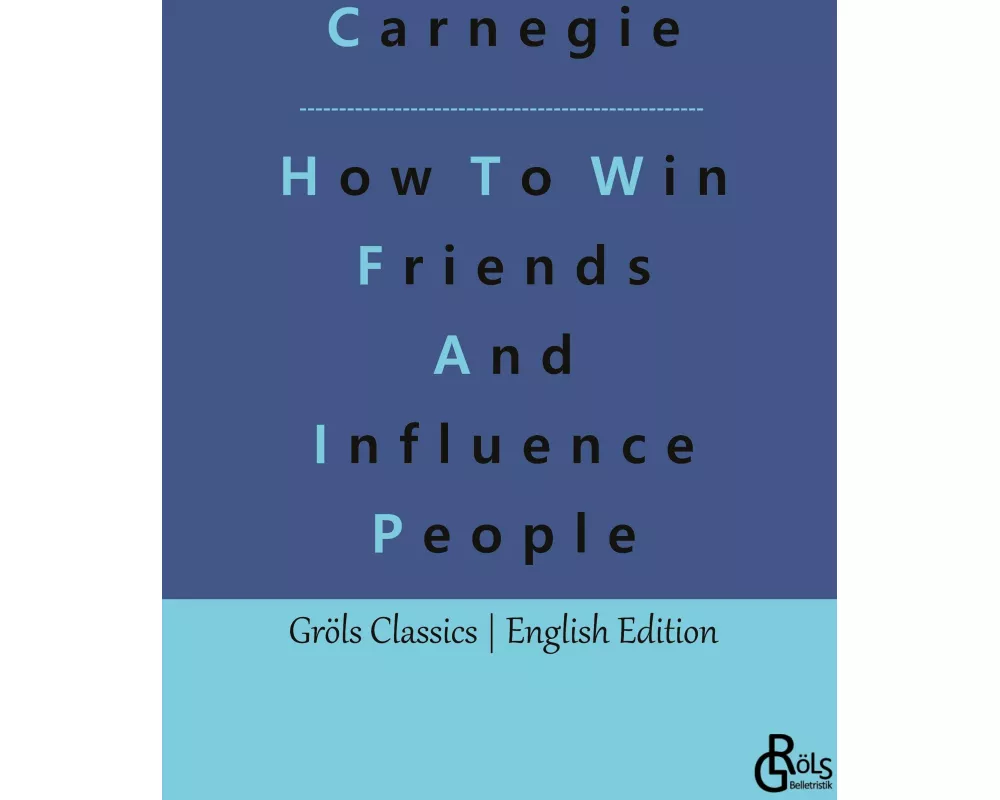 How To Win Friends And Influence People