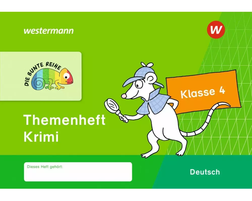 DIE BUNTE REIHE - Deutsch 4. Themenheft Krimi Klasse 4