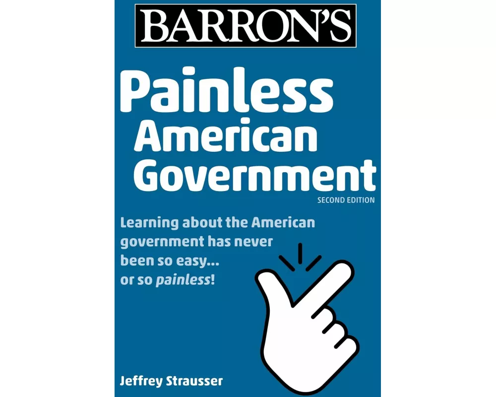 Painless American Government, Second Edition