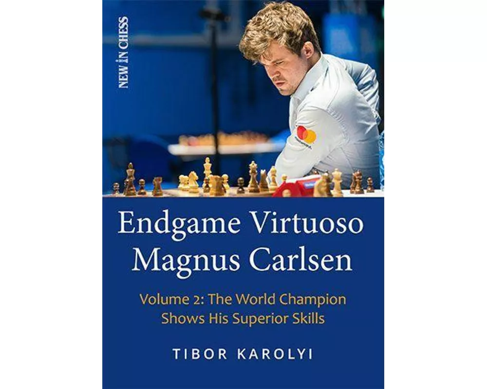 Endgame Virtuoso Magnus Carlsen Volume 2