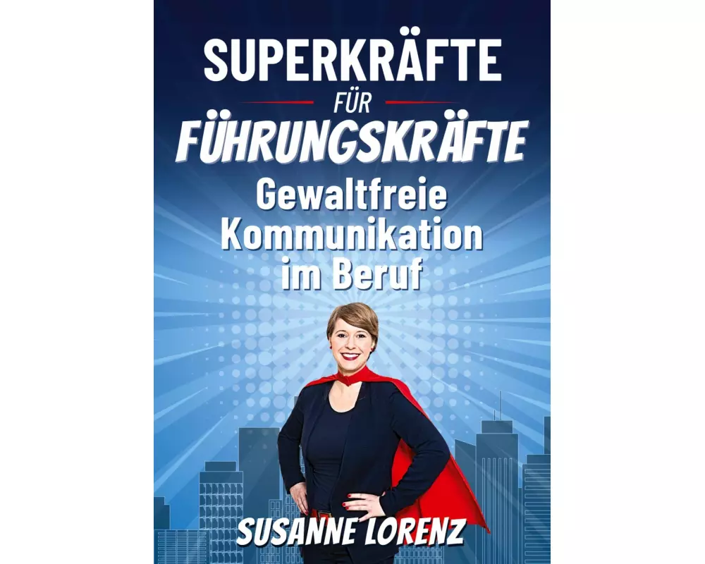 Superkräfte für Führungskräfte