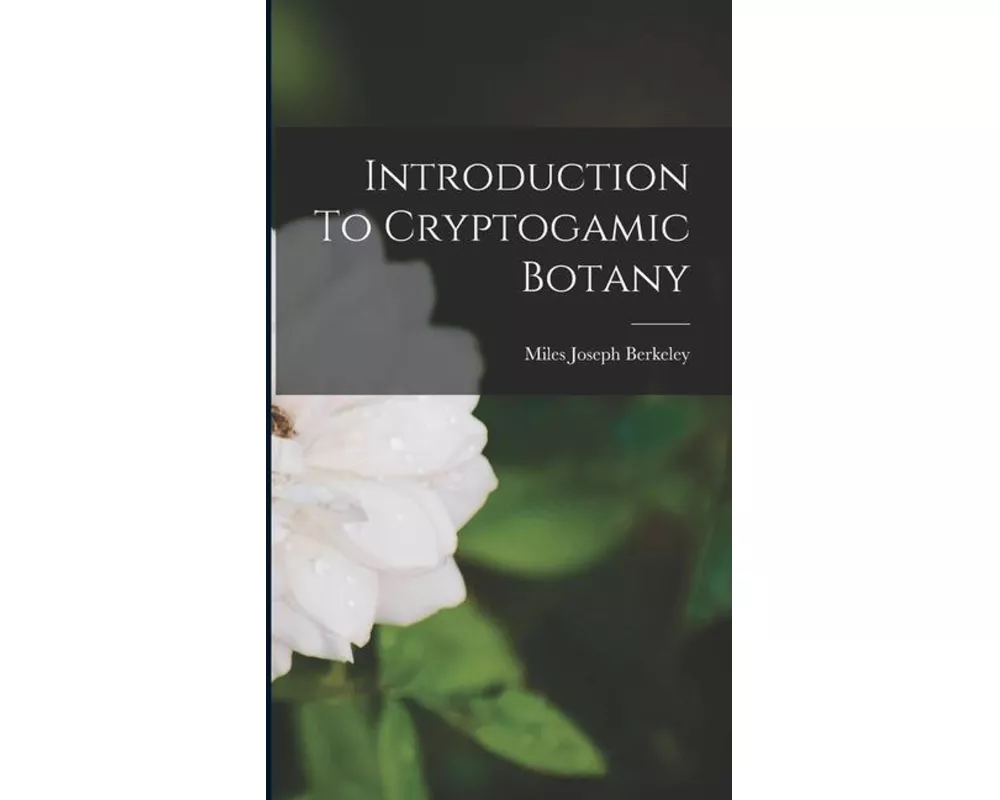 Introduction To Cryptogamic Botany