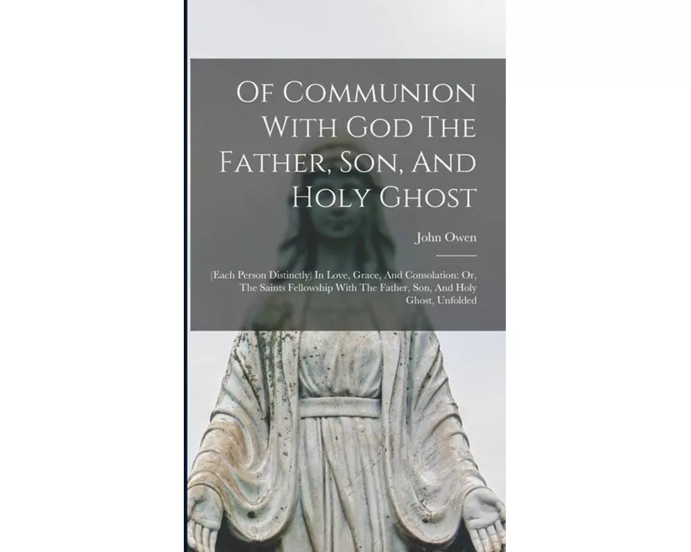Of Communion With God The Father, Son, And Holy Ghost