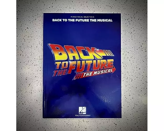 Back to the Future: The Musical: Piano/Vocal Selections