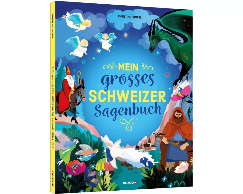 Mein grosses Schweizer Sagenbuch