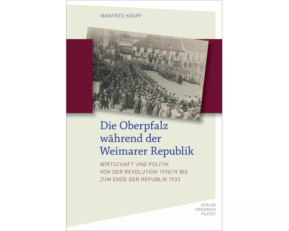 Die Oberpfalz während der Weimarer Republik