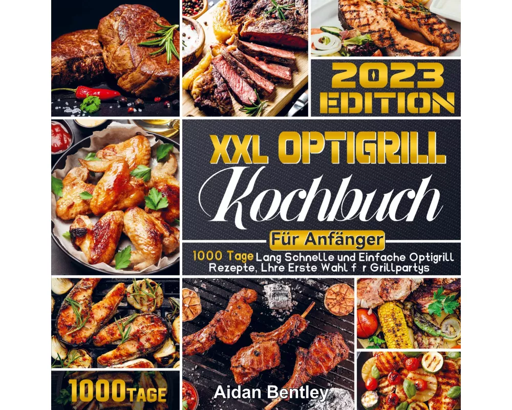 XXL Optigrill Kochbuch Für Anfänger