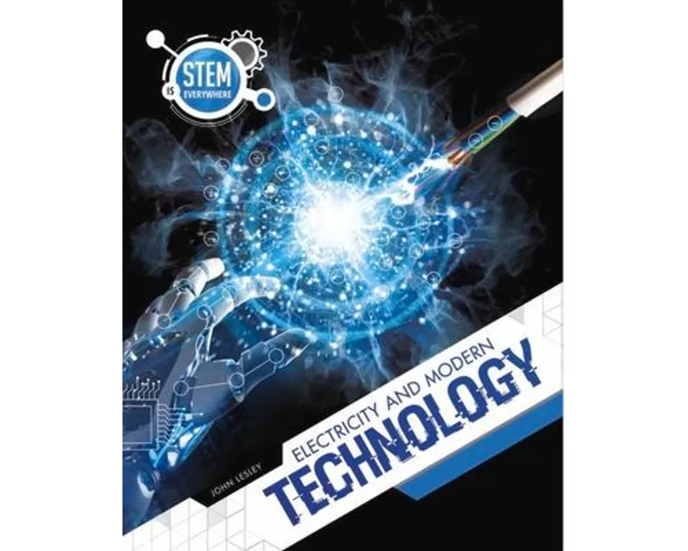 Electricity and Modern Technology