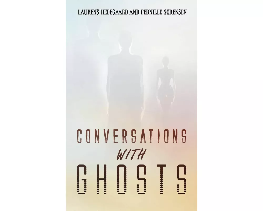 Conversations with Ghosts