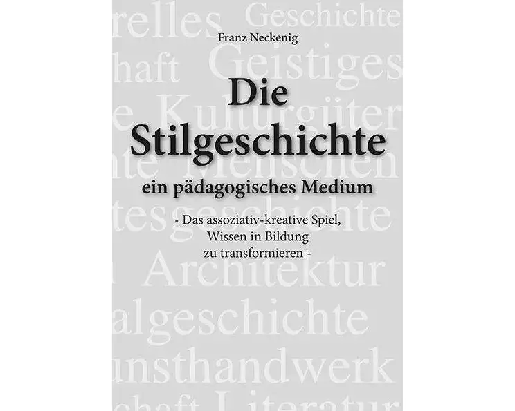 Die Stilgeschichte - ein pädagogisches Medium