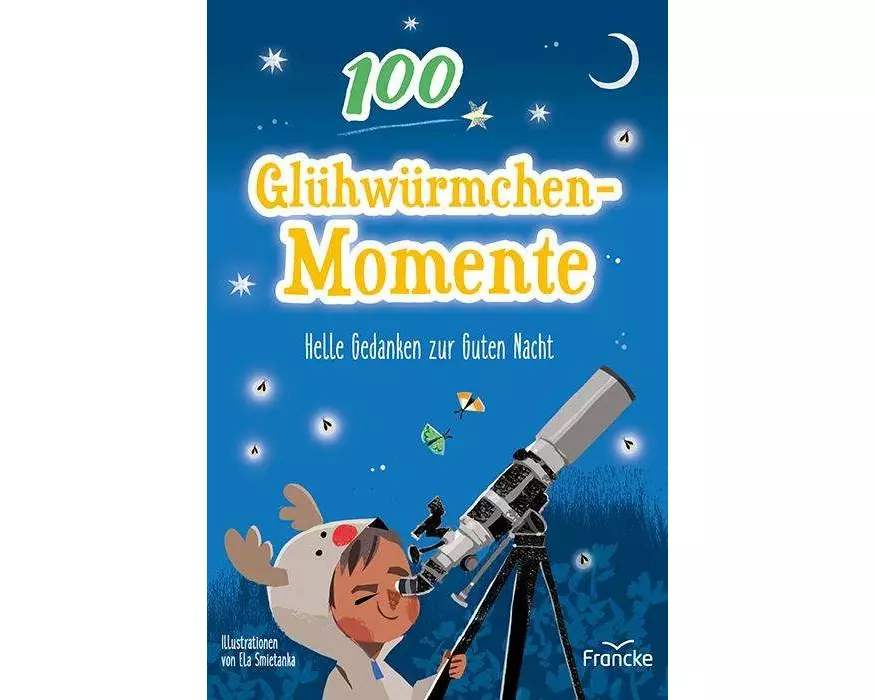 100 Glühwürmchenmomente
