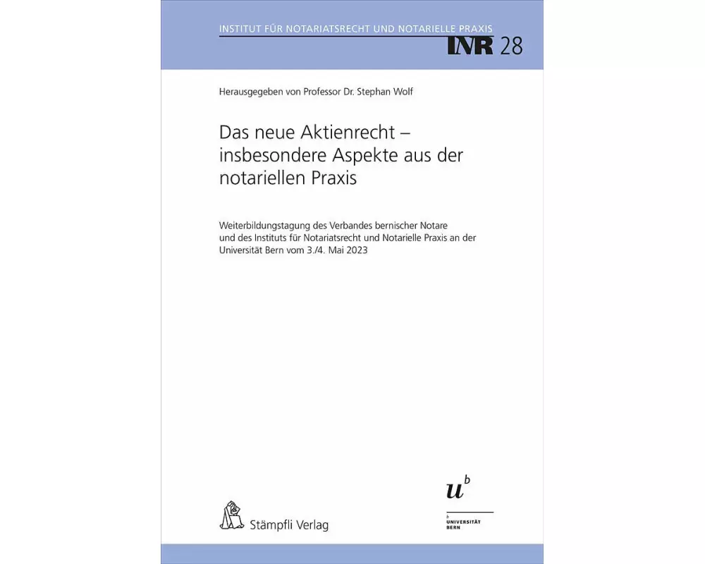 Das neue Aktienrecht – insbesondere Aspekte aus der notariellen Praxis
