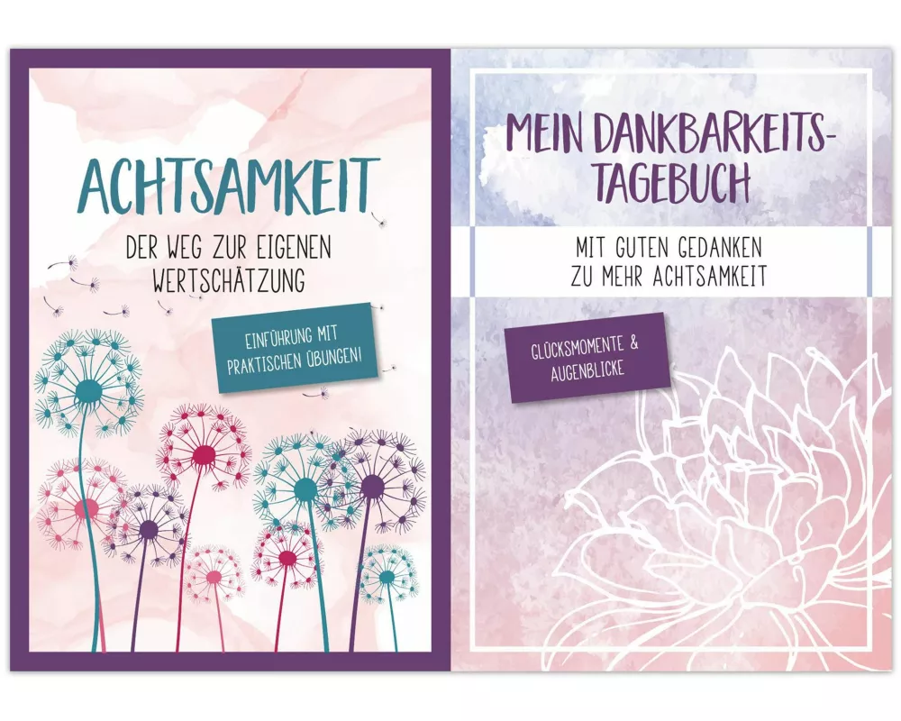 Achtsamkeit Der Weg zur eigenen Wertschätzung + Mein Dankbarkeits-Tagebuch