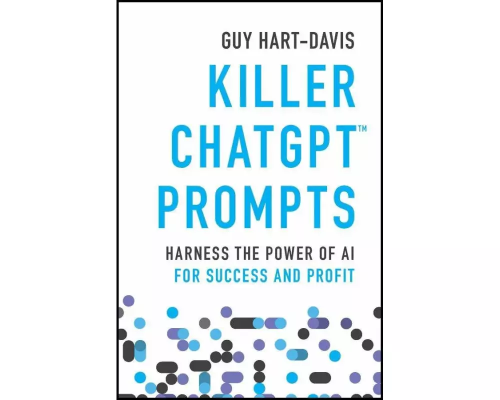 Killer ChatGPT Prompts