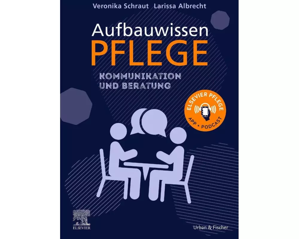 Aufbauwissen Pflege Kommunikation und Beratung