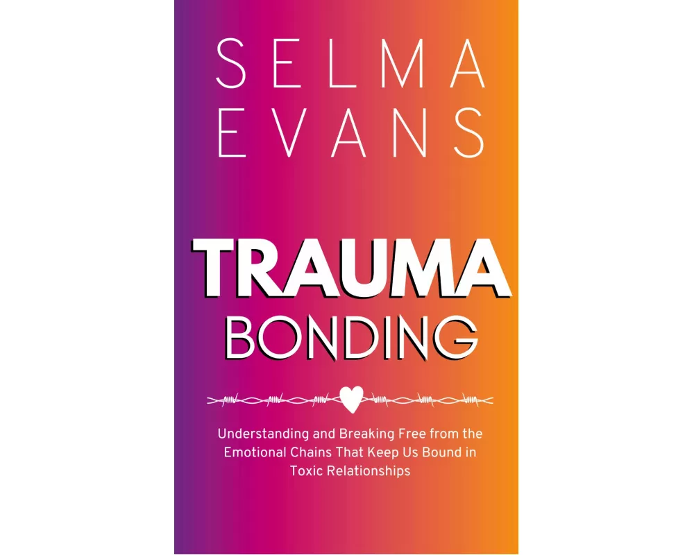 Trauma Bonding