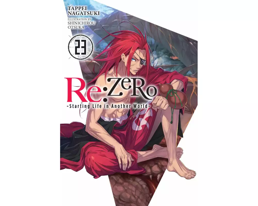 Re:ZERO -Starting Life in Another World-, Vol. 23 (light novel)
