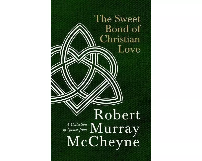 The Sweet Bond of Christian Love