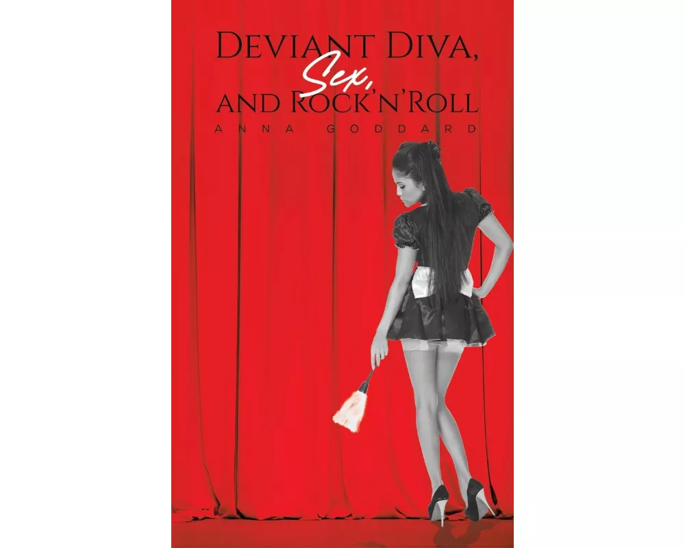 Deviant Diva, Sex, and Rock'n'Roll