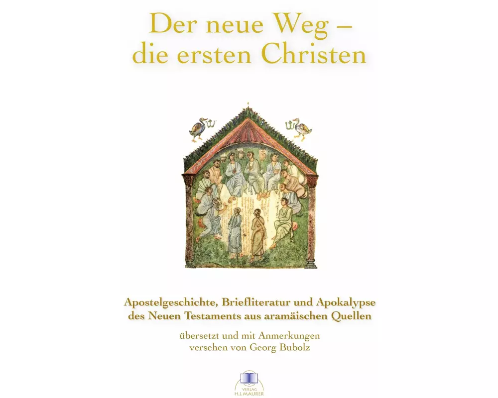 Der neue Weg - die ersten Christen