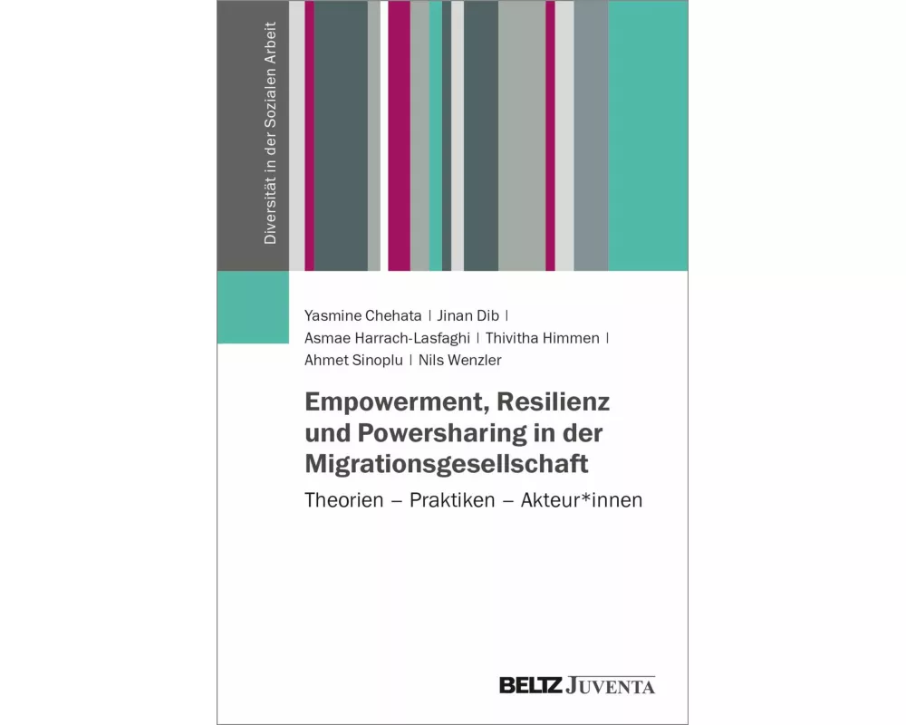 Empowerment, Resilienz und Powersharing in der Migrationsgesellschaft